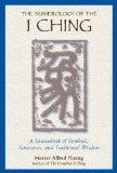 Huang, The Numerology of the I Ching